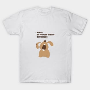 Barking dog T-Shirt